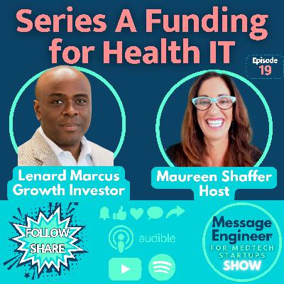 Unlocking Series A Funding for Health IT with Lenard Marcus, General Partner, Edison Partners, a Best Growth Investment Firm, GrowthCap Unlocking Series A Funding for Health IT with Lenard Marcus, General Partner, Edison Partners, a Best Growth Investment Firm, GrowthCap
