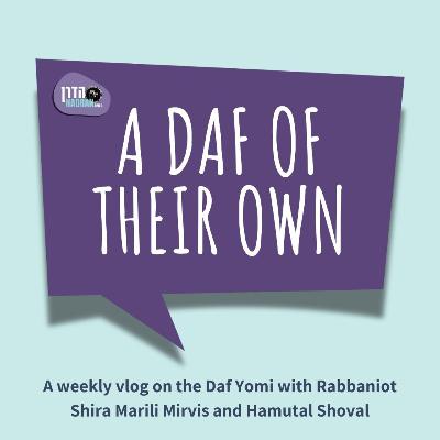 A Daf Of Their Own – Schita By a Woman with Rabbaniot Shira and Hamutal