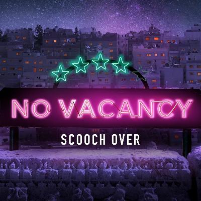 No Vacancy - Scooch Over