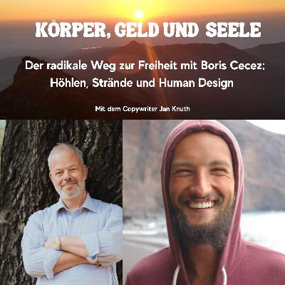 Der radikale Weg zur Freiheit von Boris Cecez: Höhlen, Strände und Human Design