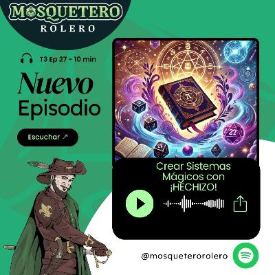27 - Crear Sistemas Mágicos con ¡HECHIZO!
