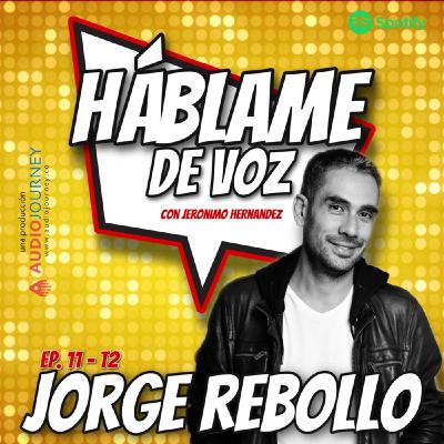 HDV Ep. 11 - INSISTIR ES LA CLAVE con Jorge Rebollo