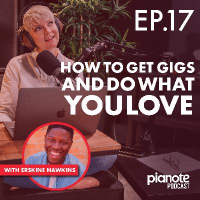 How to Get Gigs and Do What You Love (with Erskine Hawkins)