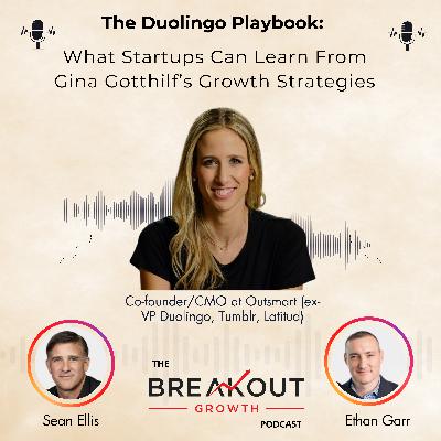 The Duolingo Playbook: What Startups Can Learn From Gina Gotthilf's Growth Strategies