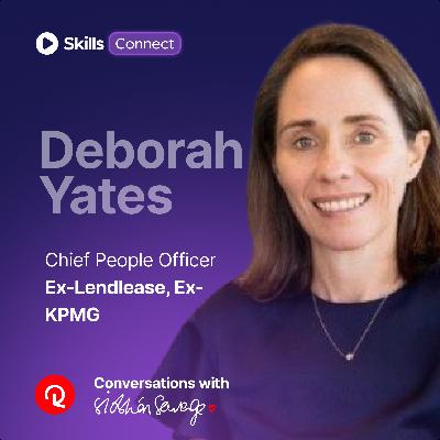 Deborah Yates, Chief People Officer, Ex-Lendlease and Ex-KPMG