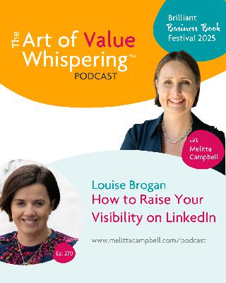 #270: How to Raise Your Visibility on LinkedIn