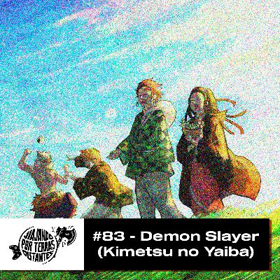 #083 - Demon Slayer #083 - Demon Slayer