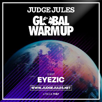 Episode 1137: JUDGE JULES PRESENTS THE GLOBAL WARM UP EPISODE 1137