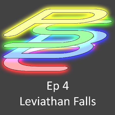 Episode 4: Leviathan Falls by James SA Corey