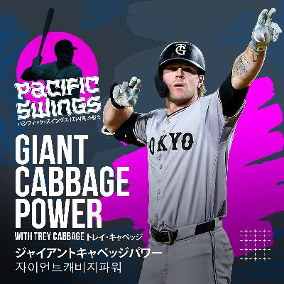 Giant Cabbage Power: Trey Cabbage on 487-Foot Bombs, NPB Adjustments & Tokyo Life | "My job is to barrel the baseball and do some damage"