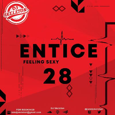 ENTICE EP 28 [FEELING SEXY]