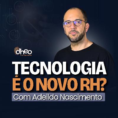 [#08] Inteligência Artificial e o Futuro do RH: Como a Tecnologia Está Redefinindo as Empresas - (Temporada 1)