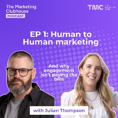 Human to Human Marketing with Julian Thompson Human to Human Marketing with Julian Thompson