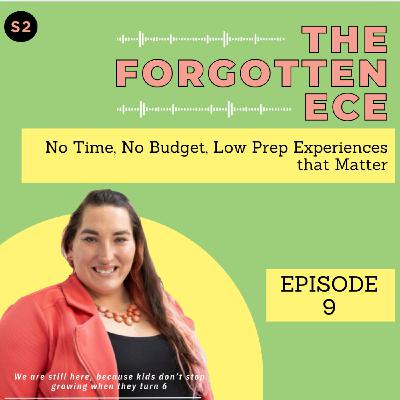 No Time, No Budget, Low Prep Experiences that Matter