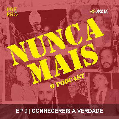 Episódio 3 - Conhecereis a verdade