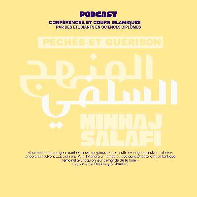 3- Péchés et Guérison de l'Imam Ibn Al Qayyim Celui qui peut faire laumône quil le fasse - Abou Ibrahim Mounir