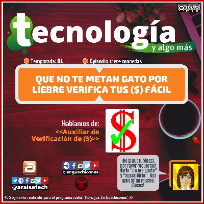 <T01E13> Tecnología y algo más (trece monedas) [En Guachicones]