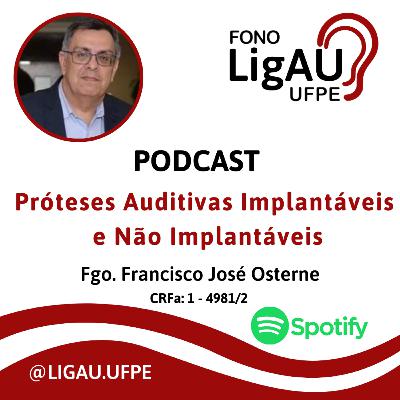 Entrevista com o Fgo. Francisco José Osterne sobre Prótese Auditiva Implantada no Osso