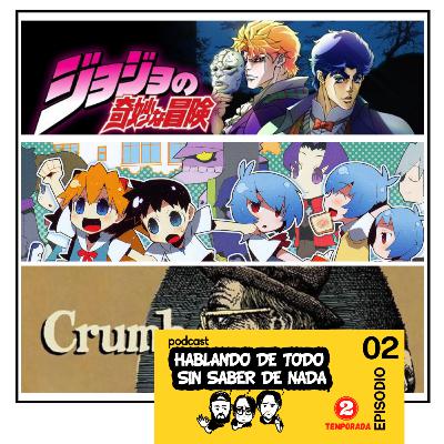 PodCast 02 S02 - JoJo's Bizarre Adventure - Petit Eva: Evangelion@School - Crumb Documental