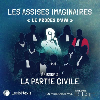 S1E2 - Le procès d'Ava : La Partie Civile