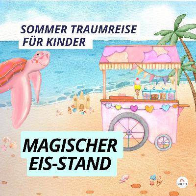 Sommer-Traumreise für Kinder 🍦 Eiszauber am Strand mit Lou der Meeresschildkröte Einschlafgeschichte Sommer-Traumreise für Kinder 🍦 Eiszauber am Strand mit Lou der Meeresschildkröte Einschlafgeschichte