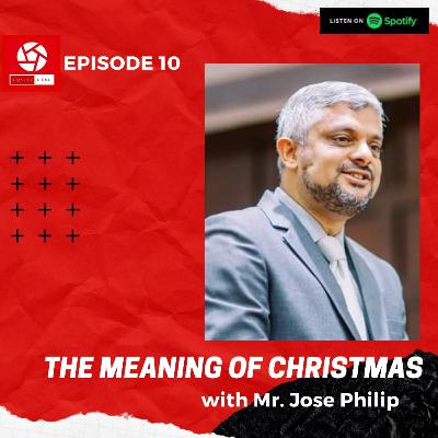 EP 10 : THE MEANING OF CHRISTMAS