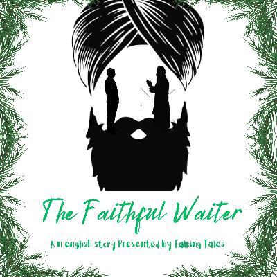 The faithful Waiter| Talking Tales| English audiobook