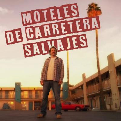 S01x34 - Moteles de carretera salvajes