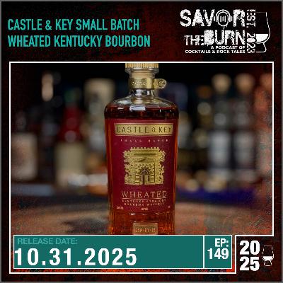 EP 149 - Castle & Key Wheated Kentucky Straight Bourbon Whiskey