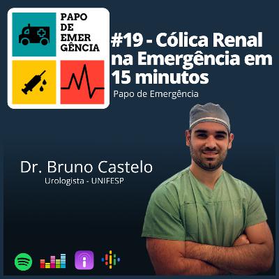 # 19 - Cólica Renal na Emergência em 15 minutos