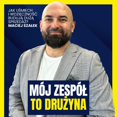 Wdzięczność w karierze zawodowej. Jak przekłada się na efekty? | Maciej Szałek | Dawid Miotk Podcast