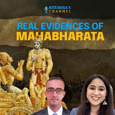 Real Proof of Mahabharata ft. Historian Chandru Ramesh | Hiteshika's Channel 19 Real Proof of Mahabharata ft. Historian Chandru Ramesh | Hiteshika's Channel 19