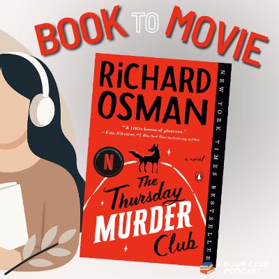Book to Movie Review: The Thursday Murder Club Book to Movie Review: The Thursday Murder Club