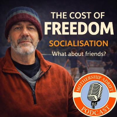 The Cost of Freedom 03 - Socialisation: What about the kids Social Life while Sailing Around the World for 8 Years