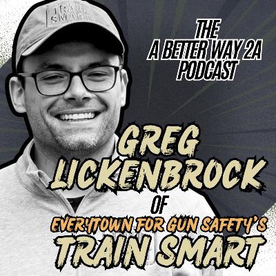 Greg Lickenbrock of Everytown For Gun Safety's TRAIN SMART Greg Lickenbrock of Everytown For Gun Safety's TRAIN SMART