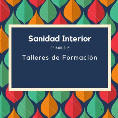 Sanidad Interior Segundo episodio