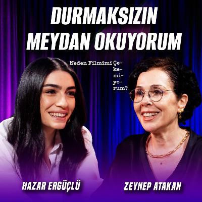 Tiyatro Beni Çok Özgürleştirdi! | Konuk: Hazar Ergüçlü