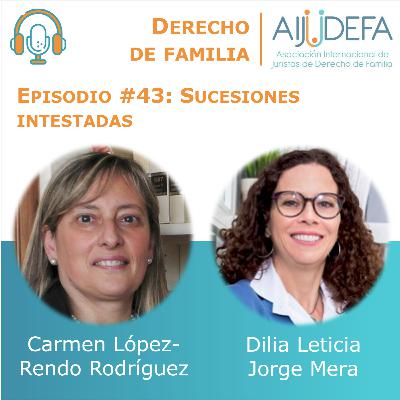 Episodio 43: Sucesiones intestadas, con Carmen López-Rendo Rodríguez