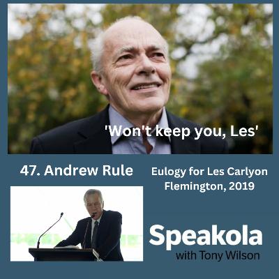 'Won't keep you, Les' — Andrew Rule's eulogy for Les Carlyon, Flemington, Melbourne, 2019