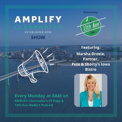 AMPLIFY CLW/13th brings you Marsha Droste, Partner, Pete and Shorty's Iowa Bistro - Pinellas Park