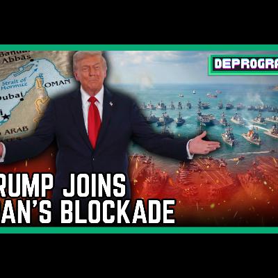 Trump Joins Iran’s Blockade | DeProgram with Ted Rall and Jamarl Thomas