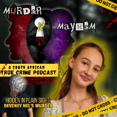Episode 49: Hidden in Plain Sight | Deveney Nel's Murder Episode 49: Hidden in Plain Sight | Deveney Nel's Murder