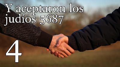 Y aceptaron los judíos 5687 - 4