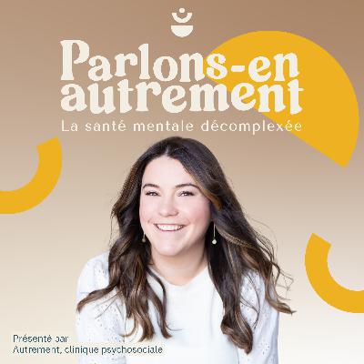 Ep 164 : Comment dissocier sa valeur de son physique? avec Francisca Bourbeau, psychoéducatrice
