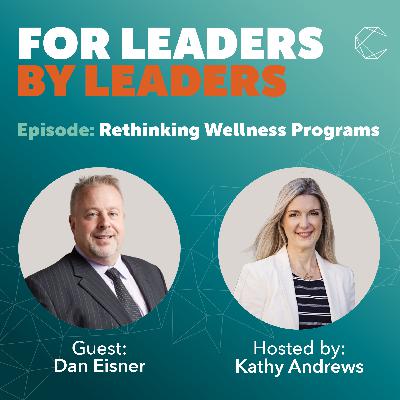 On Rethinking Wellness Programs/ Guest: Dan Eisner, Advisor, ZLC Employee Benefits Solutions On Rethinking Wellness Programs/ Guest: Dan Eisner, Advisor, ZLC Employee Benefits Solutions