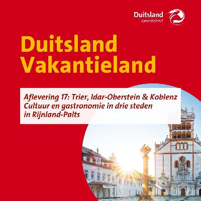 Trier, Idar-Oberstein & Koblenz | Cultuur en gastronomie in drie steden in Rijnland-Palts