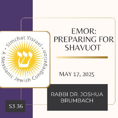 Emor: Preparing for Shavuot Emor: Preparing for Shavuot