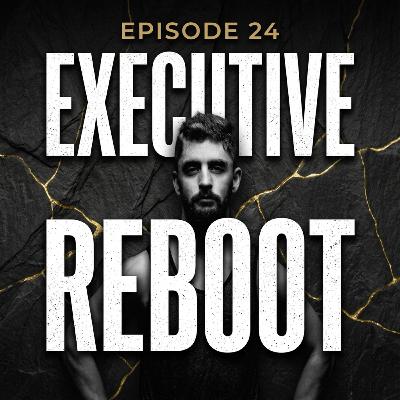 Ep. 24 | The Executive Reboot: Optimizing Through a Poly-Crisis Ep. 24 | The Executive Reboot: Optimizing Through a Poly-Crisis