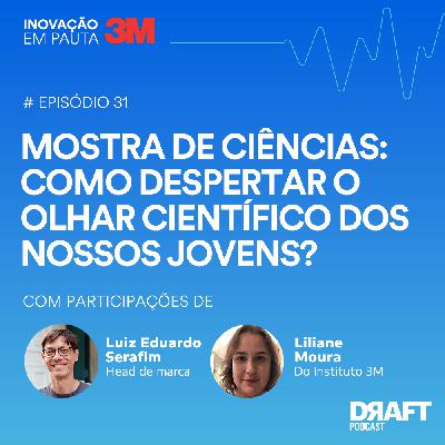 #Episódio 31: Que acontece ao inspiramos jovens pela Ciência?