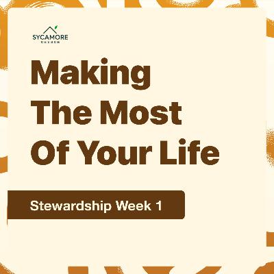 Making The Most Of Your Life | Stewardship Week 1 | Pastor Tolulope Moody